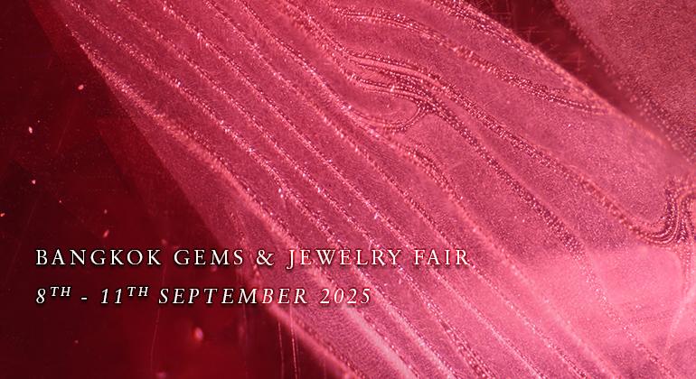 BANGKOK GEMS & JEWELRY FAIR 2025